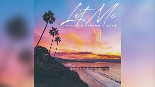 TRUCE - Let Me (feat. Victor J Sefo) (Prod. Kid99) Resimi