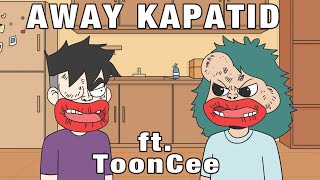 Away Kapatid Moments Ft Tooncee Pinoy Animation