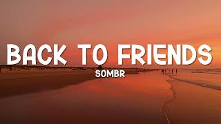 Download Lagu sombr - back to friends (Lyrics) MP3 Download Lagu sombr - back to friends (Lyrics) MP3