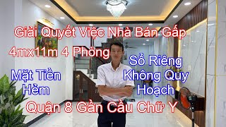 4mx11m 4 Phòng Ngủ| Mặt Tiền Hẻm| Sổ Riêng Không Quy Hoạch| Quận 8 Gần Cầu Chữ Y| 4 Tỷ 85