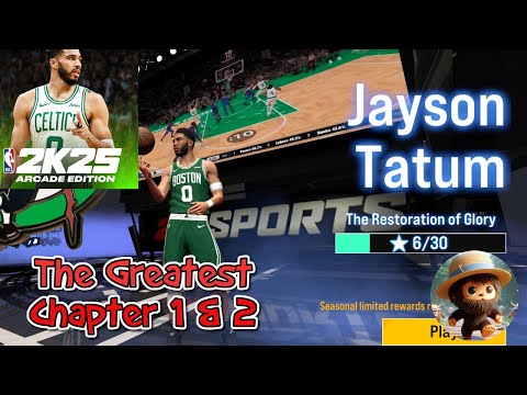 NBA 2K25 Arcade Edition - THE GREATEST - JAYSON TATUM CHAPTER 1 AND 2