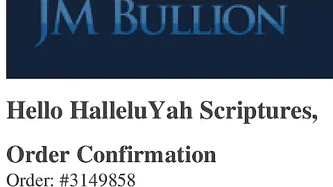 HalleluYAH Scriptures JM Bullion Gold Order # 3149...