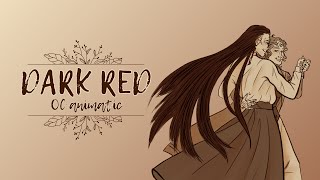 Dark Red | OC ANIMATIC
