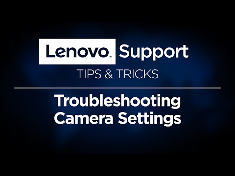 Troubleshooting Camera Settings