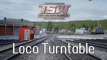 Train Sim World: CSX Heavy Haul Tutorials 3: Locomotive Turntable