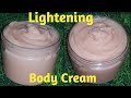 How To Make Lightening Body Cream | Fast Lightening Body Lotion