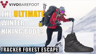 ULTIMATE Winter Barefoot Hiking Boot | VivoBarefoot Forest Tracker ESC  Review