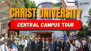 CHRIST University Central Campus Tour!! | The Bangalore Main Campus | Christ University, Bangalore