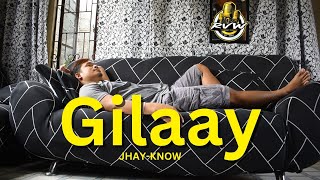 Jhay-know - GILAAY | RVW