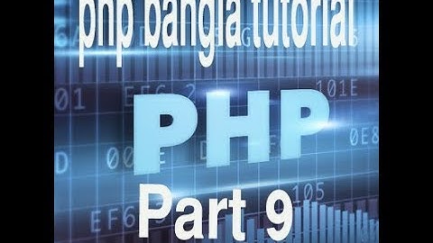 PHP Bangla Tutorial for Beginners Full - PHP Tutorial Part 9- PHP if  else  elseif Statements