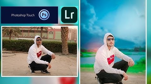 Ps touch Natural Manipulation | How to Change background change in ps touch& Lighteroom colour