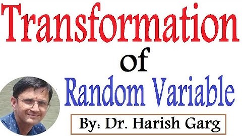 Transformation of a Random variable & Solved Examples
