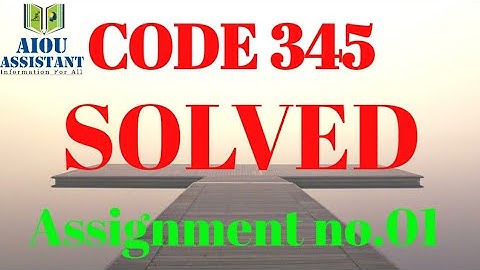 aiou solved Assignment Autumn 2020 || code 345 Assignment no.01