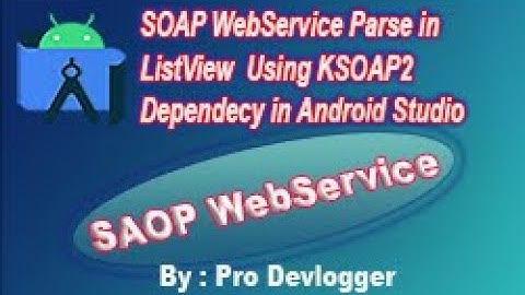 SOAP webservice api parse in listview in android studio.
