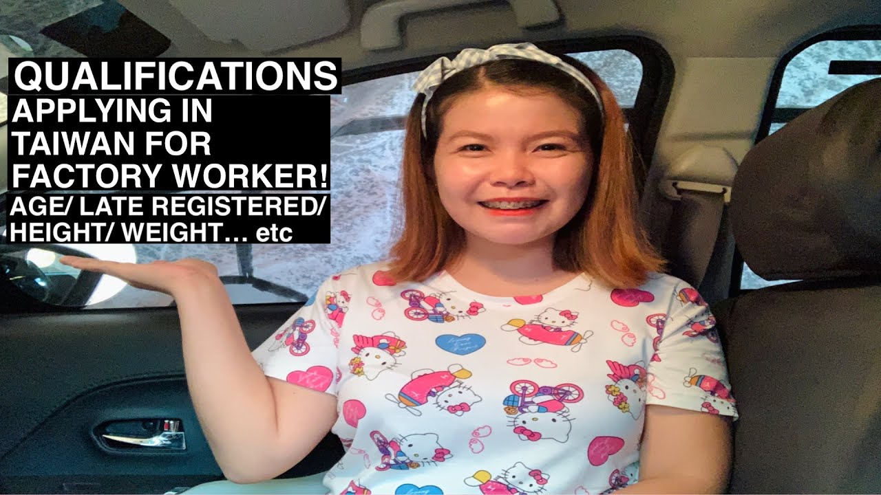 QUALIFICATION APPLYING IN TAIWAN FOR FACTORY WORKER | MYREEN VLOG