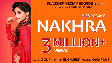 Nakhra (Full Video) : Miss Pooja | New Punjabi Songs 2019 | Latest Punjabi Songs 2019 | Jhanjran