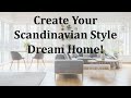 Create your scandinavian style dream home