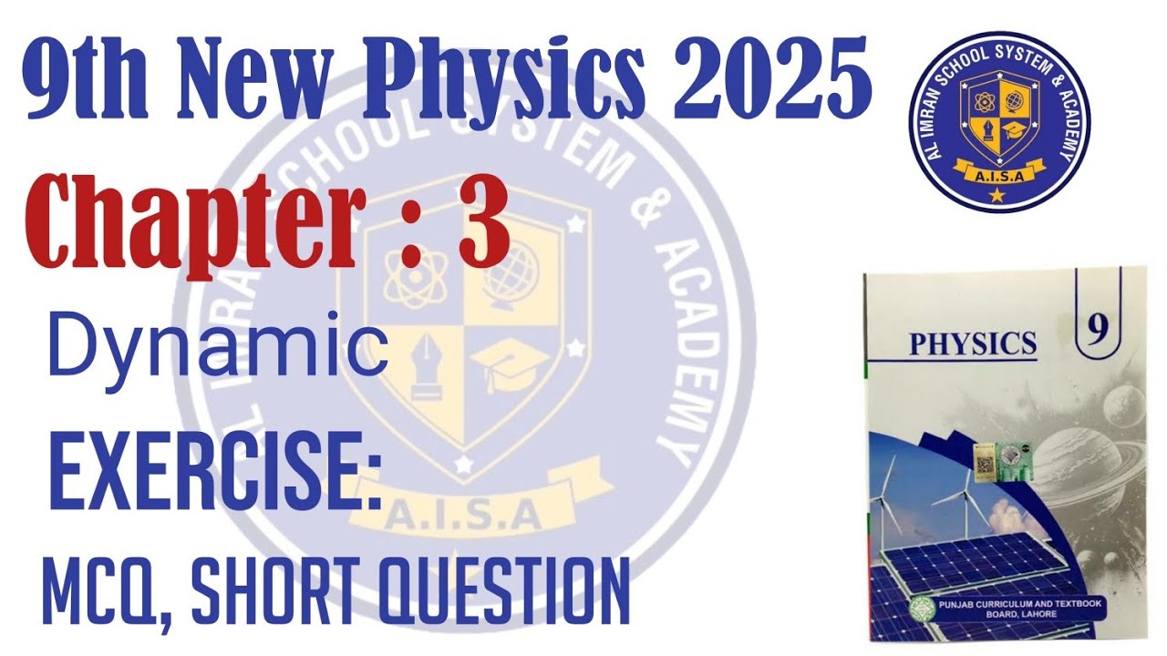 9th class physics chapter 3 New book 2025-26 Dynamics smart syllabus ...