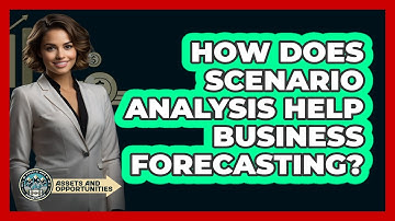 How Does Scenario Analysis Help Business Forecasting?