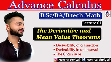Lec-01The derivative and mean value theorems | Chain Rule | Mean Value Theorem Examples | By Ak