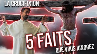 Comprendre la Crucifixion de Jésus