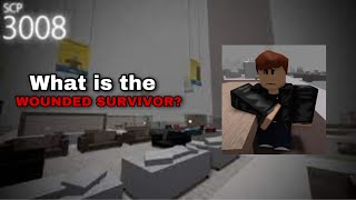 What is the WOUNDED SURVIVOR? (Scp 3008 Roblox)