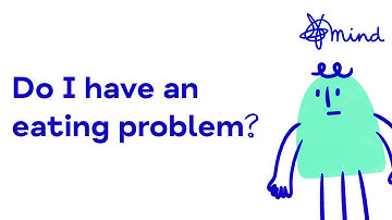 Do I have an eating disorder? | Mind