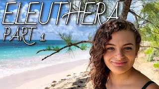 Trip to Eleuthera Bahamas (Part 1)