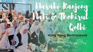 Nasabe Kanjeng Nabi & Thohirul Qolbi - Hong Kong Bersholawat