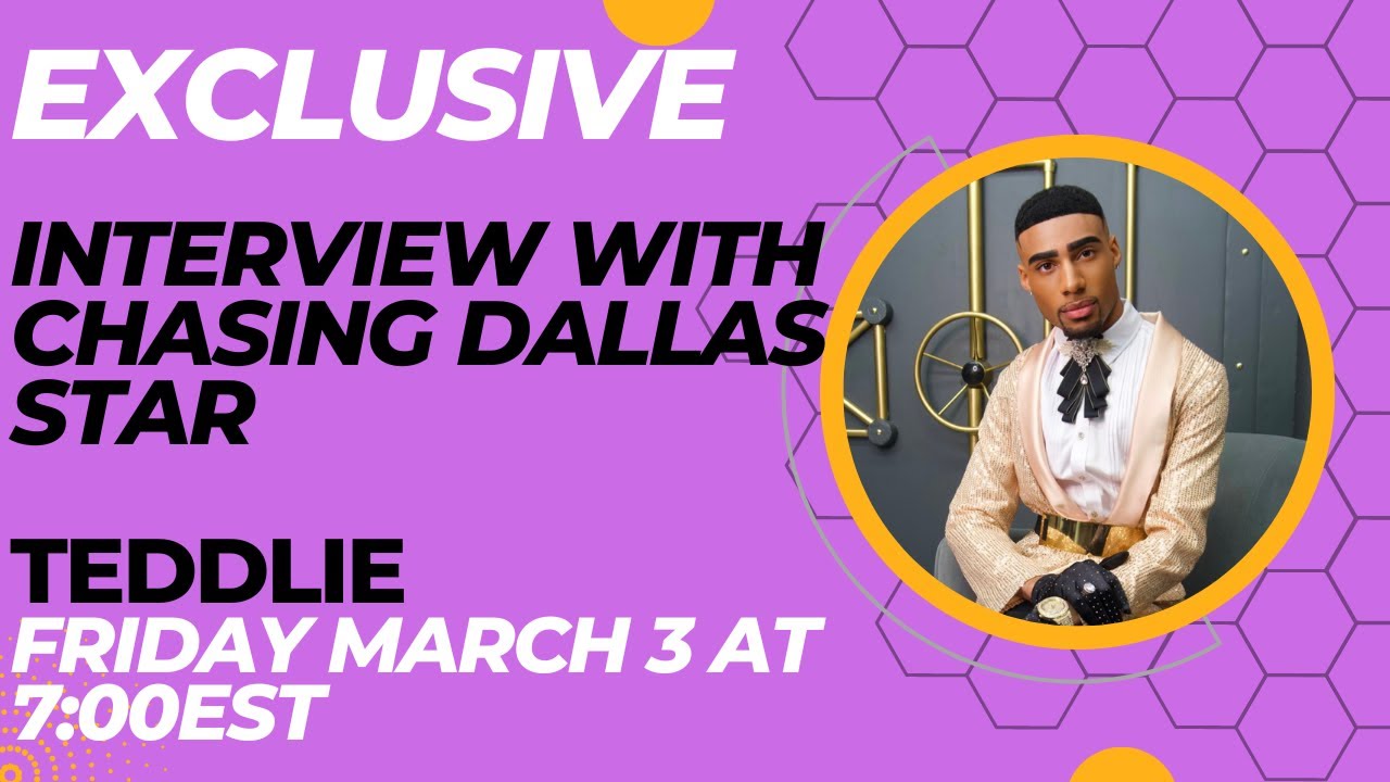 Ted R Tedlie Exclusive interview with Chasing Dallas star Teddlie - YouTube