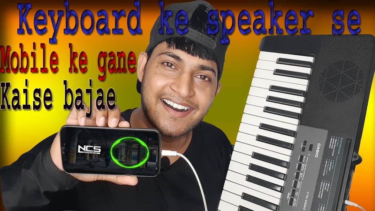 how to play mobile songs from keyboard speaker YouTube