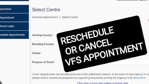 VFS GLOBAL | HOW TO/ HOW MANY TIMES WE CAN RESCHEDULE/ CANCEL THE APPOINTMENT IN VFS GLOBAL CENTRE|