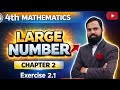 CLASS 4th : LARGE NUMBER 2   EX-2.1  Q-5 Learn indian system &amp; international system 