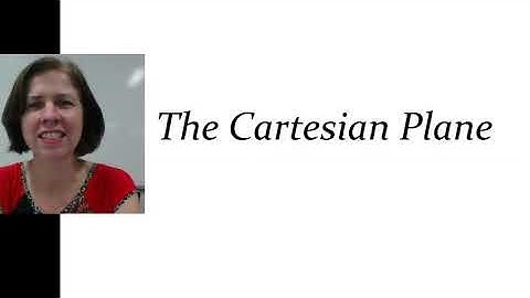 Introduction to the Cartesian Plane