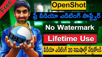 Openshot Free Video Editor | How To Edit Videos | Learn Video Editing for Beginners in Telugu