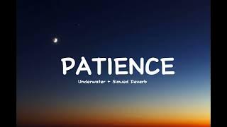 Patience//Take That(Underwater   Slowed Reverb)
