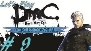 DmC: Devil May Cry - Vergil's Downfall DLC [HD] Playthrough part 9 (Final)