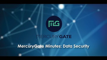 MercuryGate Minutes | Data Security
