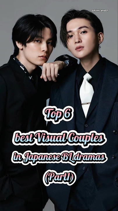 Top 6 best Visual Couples in Japanese BL dramas(Part1) #shorts #bldrama #japanesedrama #bl #fyp #top