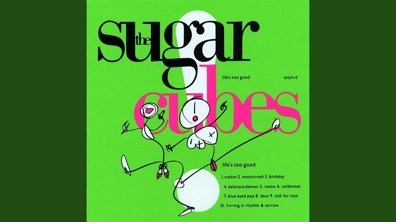 FEATURE: Vinyl Corner: The Sugarcubes – Life's Too Good