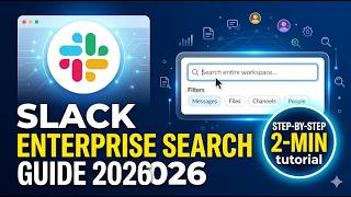 Slack Enterprise Search Guide Step by Step 2026  2 Min