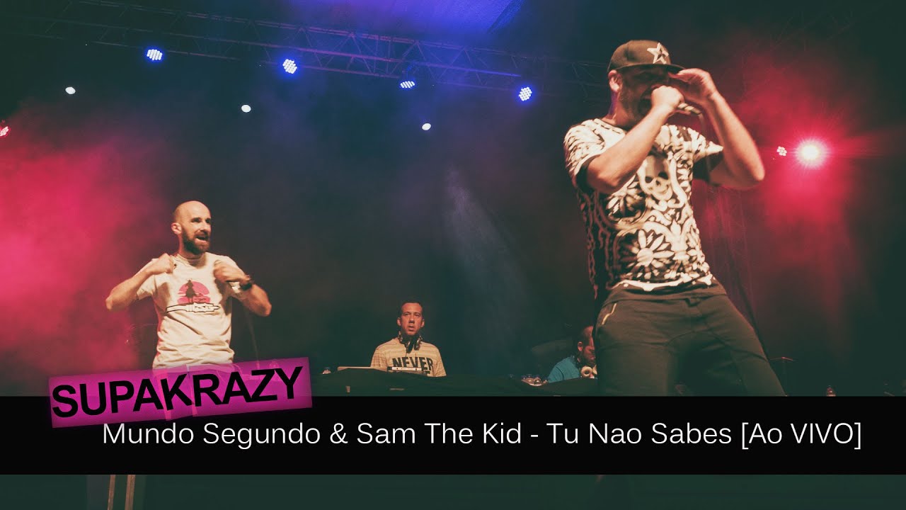 Mundo Segundo & Sam The Kid – Tu Nao Sabes [Ao VIVO] Bairro Intendente em Festa