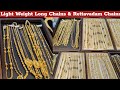 Light weight rettavadam  long chains for dailywear 12 grams onwards gold long chains from nsk