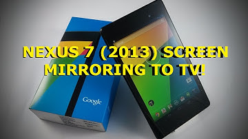 Nexus 7 (2013 2nd edition) to TV screen mirroring (link in description)