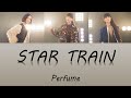 (한글자막/日本語字幕/English) Perfume - Star Train