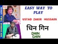 Easy way to play ustad zakir hussain dhin ghin     shiv shankar tabla