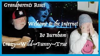 Welcome to the Internet ~ CRAZY!!! ~ Bo Burnham ~ Grandparents from Tennessee (USA) reaction