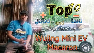 Top 10 Good and Bad  Wuling Mini EV Macaron  Part 1
