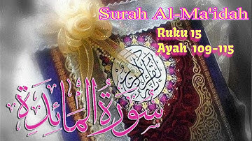 Surah AL-Ma'idah Ruku-15 Tafseer  Ayah(109-115) | سورة المائدة