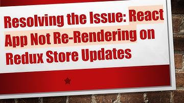 Resolving the Issue: React App Not Re-Rendering on Redux Store Updates